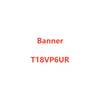 Banner T18VP6UR sensor